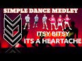 itsy bitsy × it&#39;s a heartache | retro dance remix | retro medley | 80s dance | simple dance