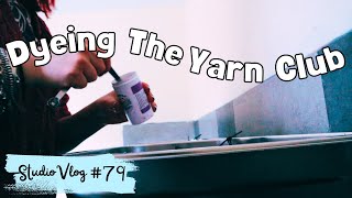 Dyeing The Yarn Club ✨Full-time Yarn Dyer✨ Studio Vlog #79 ¦ The Corner of Craft