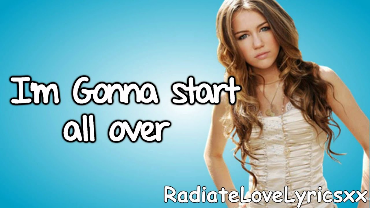 Miley Cyrus Start All Over Lyrics YouTube Miley Cyrus Start All Over Lyrics YouTube