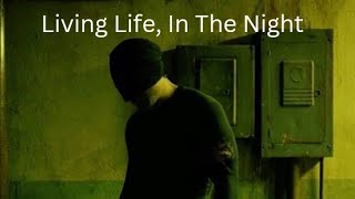 Living Life, In The Night (T3NZU) - Daredevil