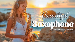 Beautiful Saxophone Music to Capture the Essence of Each Season  Romantic Saxophone Music