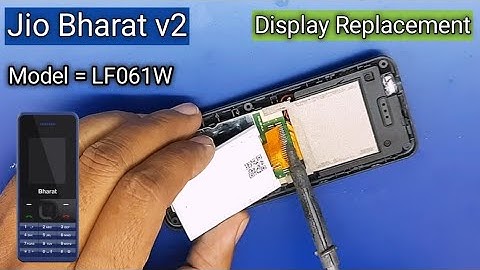 Jio Bharat V2  Model = LF061W Keypad Phone Display Replacement & Price