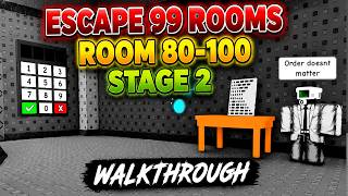 ROOM 80-100 STAGE 2 ESCAPE 99 ROOMS Roblox Walkthrought [Full Guide] 🗝️ Guide