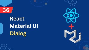React Material UI Tutorial - 36 - Dialog