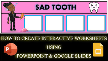 HOW TO CREATE INTERACTIVE WORKSHEETS