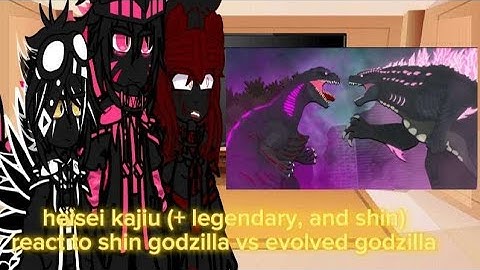 heisei kajiu (+ legendary, and shin)react to shin godzilla vs evolved godzilla
