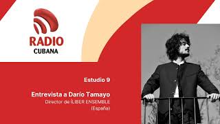 Entrevista a Darío Tamayo | CMBF Radio Musical Nacional - Radio Cubana