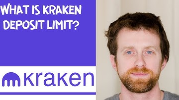 What is Kraken deposit limit