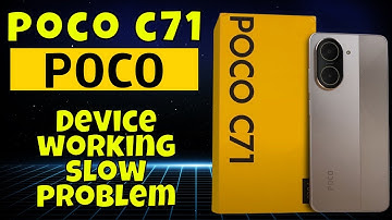 How to Fix Device working slow problem POCO C71 Easy Guide