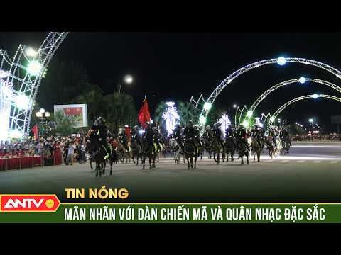 Impressive Performance by the Military Band and Cavalry in Lang Son | ANTV