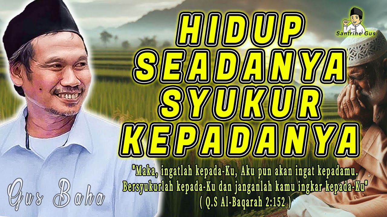GUS BAHA - HIDUP SEADANYA SYUKUR KEPADANYA || Terbaru April 2025