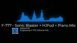 Download Lagu F-777 - Sonic Blaster + HJFod + PNG (MIX) MP3