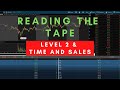 How To Read The Tape || Level 2 & Time and Sales