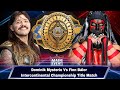 Dominik Mysterio Vs Finn Bálor - Intercontinental Championship Title Match - Full Match SNME