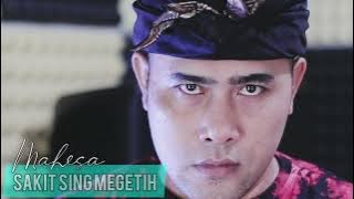 Dj mahesa - sakit sing megetih