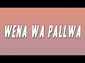 Jimmy Maradona, Quayr Music, Mellow & Sleazy - Wena wa Pallwa ft. LeeMcKrazy & Ch'cco (Lyrics)
