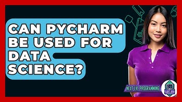 Can Pycharm Be Used For Data Science? - Next LVL Programming