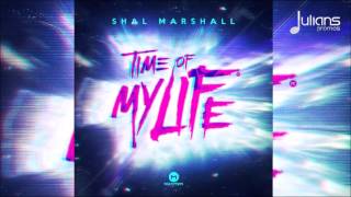 Shal Marshall - Time Of My Life "2016 Soca" (Trinidad)