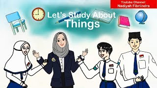 Let&#39;s Study about Things *NFI EEC (English Education Corner)