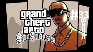 GTA: San Andreas. Полное прохождение. #33 финал