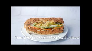 Tuna & Mercury? What You Need to Know!