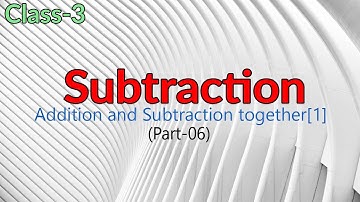 Class 3 Subtraction ||  Addition and Subtraction together [1] || Part-06 || Arti Pathak