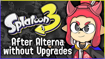 LIVE! After Alterna WITHOUT Upgrades! Splatoon 3 Story Mode with No Upgrades!