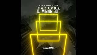 DJ MINION vs Alok - Rapture (Ft. Daniel Blume) Edit