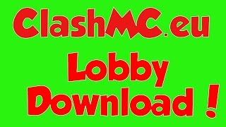 Clashmc.eu Lobby Download Mcmapsleaks