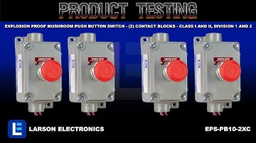Explosion Proof Mushroom Push Button Switch - (2) Contact Blocks - Class I and II, Division 1 and 2