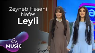 Zeynəb Həsəni & Nəfəs - Leyli Resimi