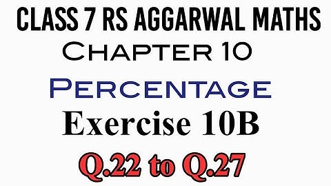 Exercise 10B Q.22 to Q.27 Class 7 RS Aggarwal Maths