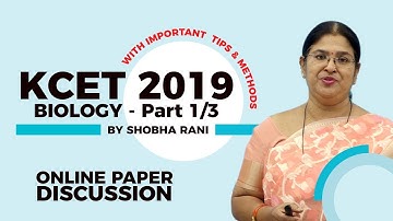 KCET 2019 | BIOLOGY | ONLINE PAPER DISCUSSION | PART 1/3 | by SR Maam