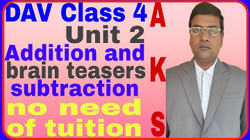 DAV | Class 4 | Maths | Unit 2 | Addition - Subtraction | Brain Teasers | AKS online maths classes