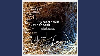 Jezebel&#39;s Milk (Piemont Remix)