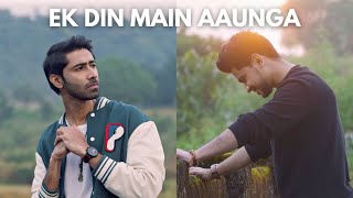 Ek Din Main Aaunga | Bharatt-Saurabh | New Hindi song 2024