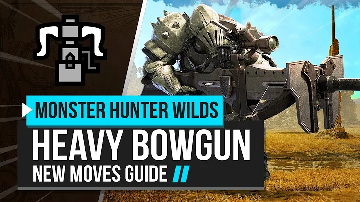 Monster Hunter Wilds | Heavy Bowgun New Moves Guide