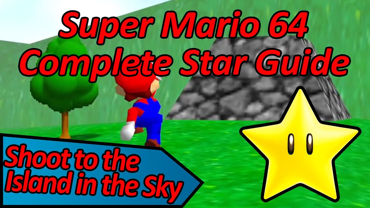 Shoot to the Island in the Sky - Super Mario 64 Guide - IGN