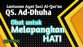 Lantunan ayat suci Al-Qur'an | Subhanallah Merdunya | #dakwahislam #ayatsucialquran #addhuha
