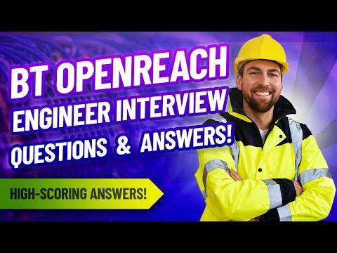 OPENREACH ENGINEER Interview Questions and ANSWERS! (How to PASS an Openreach Job Interview!)