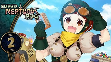 Super Neptunia RPG | Ester Zira Has Goggles! | Part 2 (Switch, Let