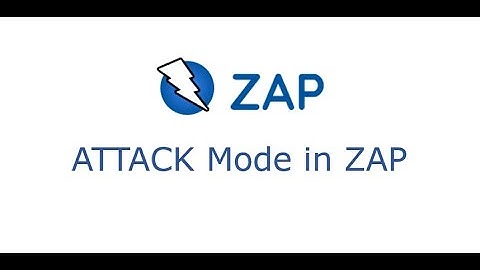 Part 22 - ATTACK Mode in ZAP