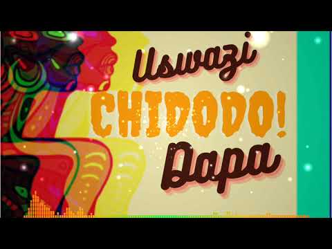 Uswazi X Dapa Chidodo Audio