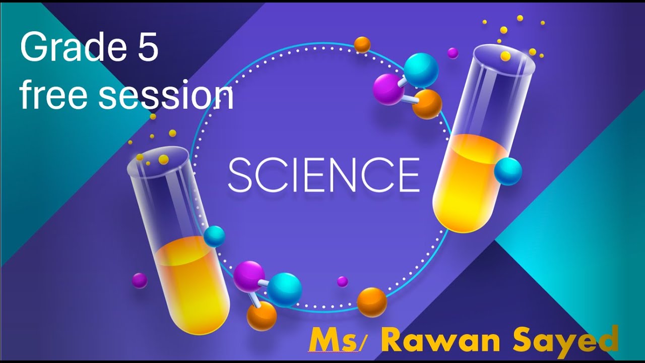 Science grade5 free session - YouTube