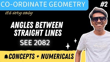Angle between straight lines | coordinate geometry optional math class 10 | SEE preparation