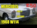 #29 Mercedes-Benz 250 /8 1968 Early W114, series 0.5 project part 3 Strichacht Oldtimer restauration