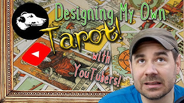 Designing My Own Tarot Deck (Major Arcana - With YouTubers!)