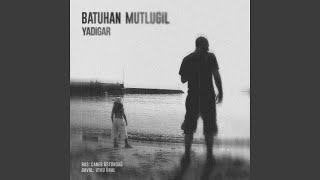 Video thumbnail of "Batuhan Mutlugil - Yor Beni"