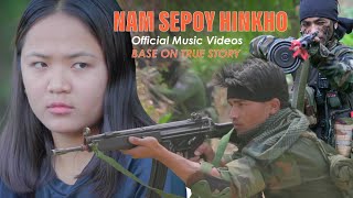 Nam Sepoy Hinkho | Kuki Official MV | Base on true story