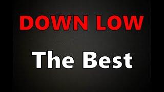 Down low / BEST / #downlow
